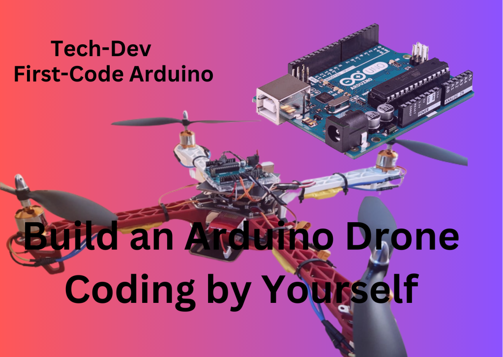 Learn to Make the Drone through Arduino Uno Yourself || Chapter#1